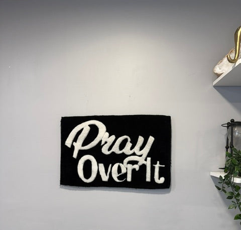 Pray Over It Wall Rug